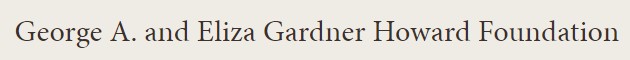 Logo of George A. and Eliza Gardner Howard Foundation