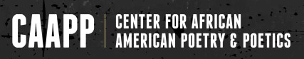 Logo of Center for African American Poetry and Poetics